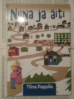 Tiina Pappila - Niina ja äiti (sid.)