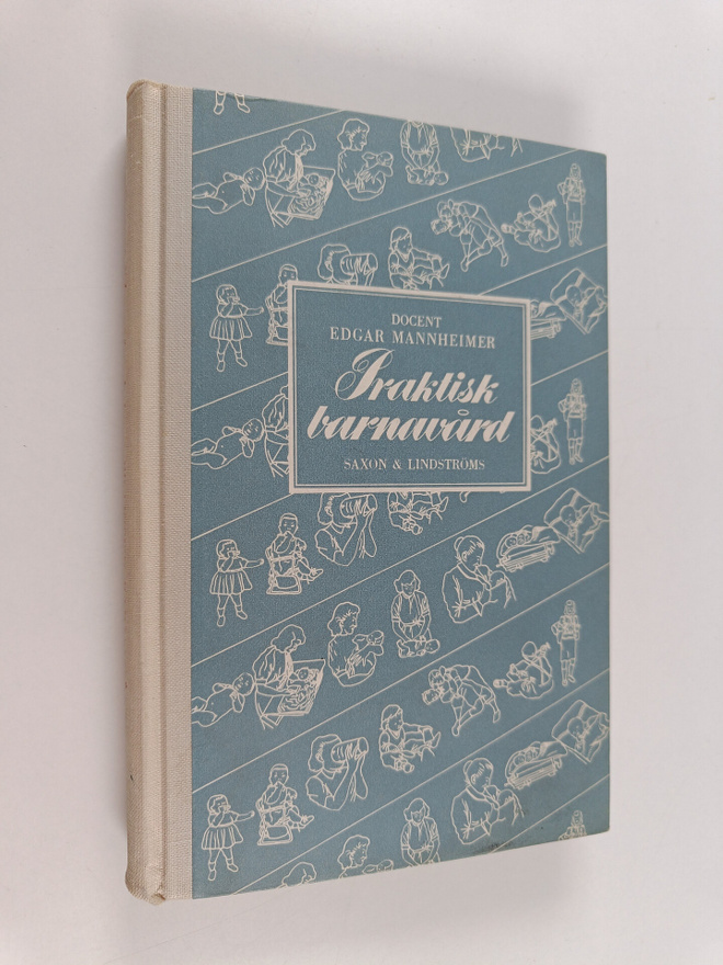 Edgar Mannheimer : Praktisk barnavård : från födelsen til...