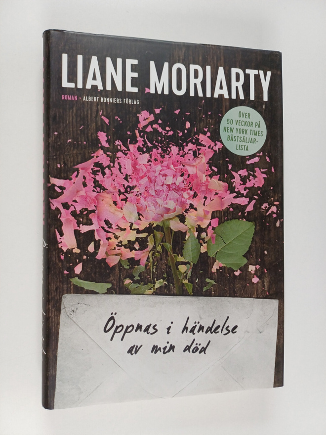 Liane Moriarty : Öppnas i händelse av min död