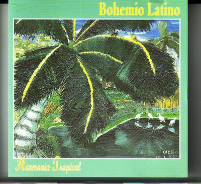 cd, Bohemio Latino - Harmonia Tropical [samba, flamenco, rum