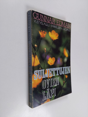 Gunnar Edman : Suljettujen ovien läpi : ylistyslaulu kaik...