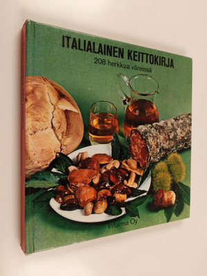 Liisa Santaholma : Italialainen keittokirja : 208 herkkua...