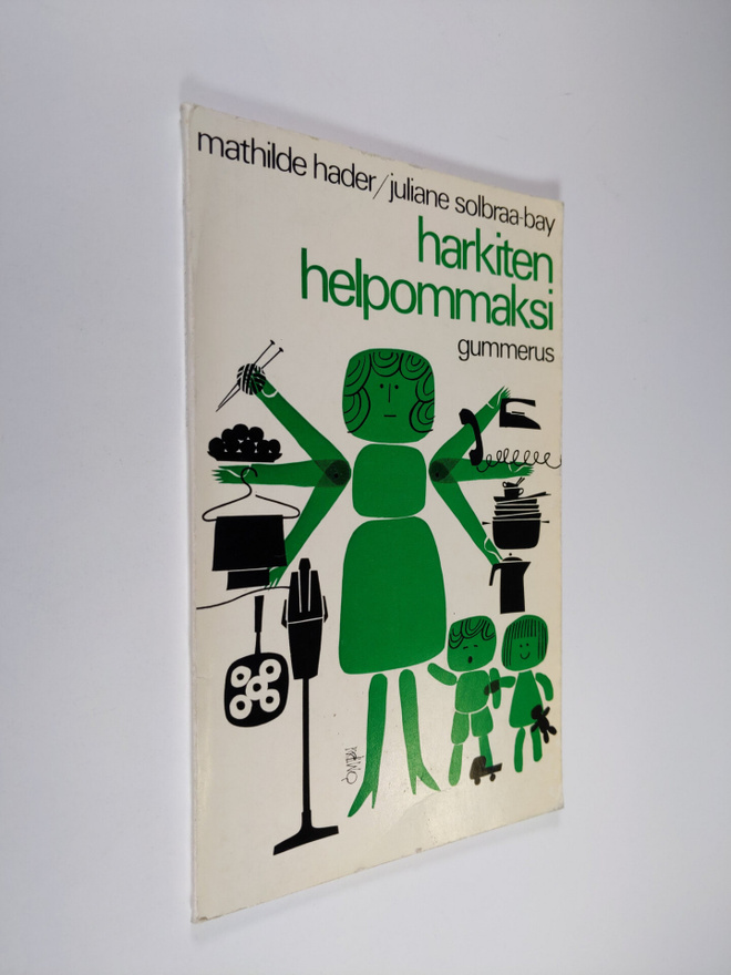 Mathilde Hader : Harkiten helpommaksi