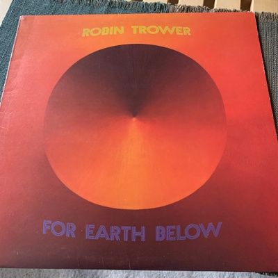 ROBIN TROWER: For Earth Below * UK 1975