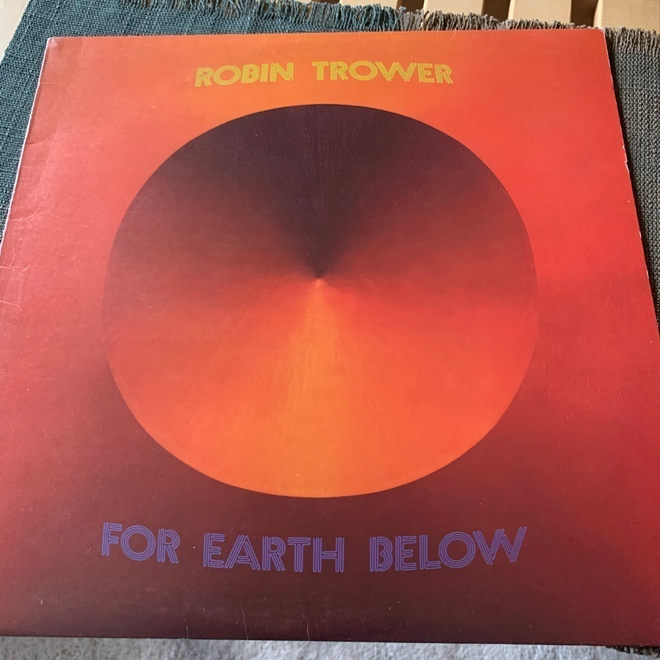ROBIN TROWER: For Earth Below * UK 1975