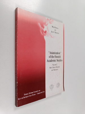 Miia Huhtala : "Asianization" of the Finnish Academic Stu...