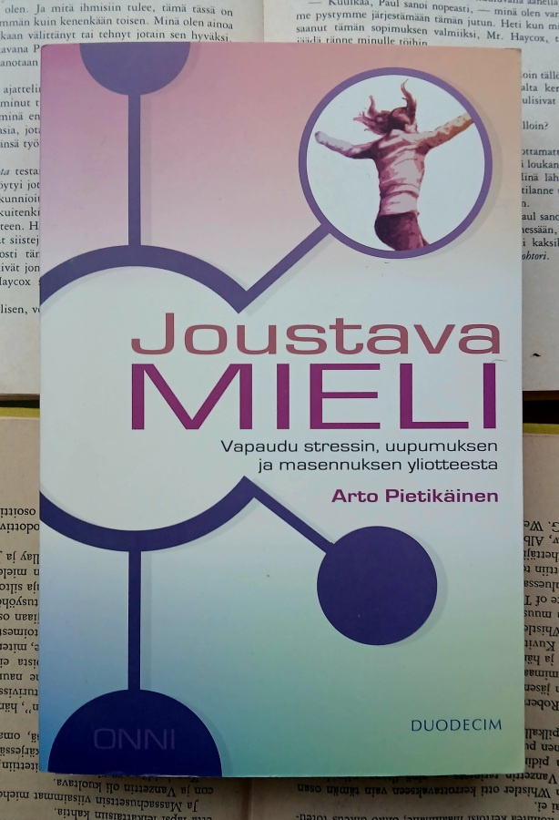 Arto Pietikäinen - Joustava mieli (nid.)