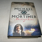 Michael Mortimer Neitsytkivi -sid - pikkukuva 1