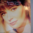 BEVERLEY CRAVEN :: WOMAN TO WOMAN :: VINYYLI 7" 1992 - pikkukuva 1