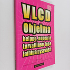 Mika Ekman ym. : VLCD ohjelma : helppo, nopea ja turvalli... - pikkukuva 1