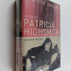 Andrew Wilson : Beautiful Shadow : A Life of Patricia Hig... - pikkukuva 1