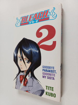 Tite Kubo : Bleach, 2 - Goodbye parakeet, goodnite my sista