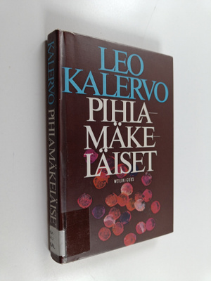 Kalervo Leo : Pihlamäkeläiset : romaani