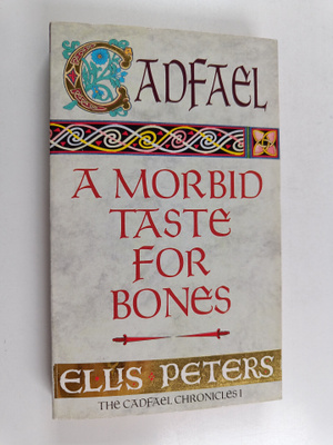 Ellis Peters : A Morbid Taste for Bones