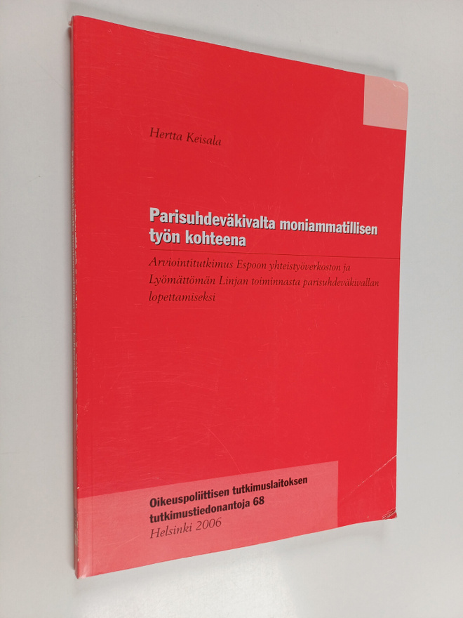 Hertta Keisala : Parisuhdeväkivalta moniammatillisen työn...