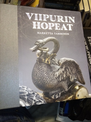 TAMMINEN : VIIPURIN HOPEAT ( SIS POSTIKULU )