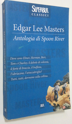 Edgar Lee Masters : Antologia di Spoon River