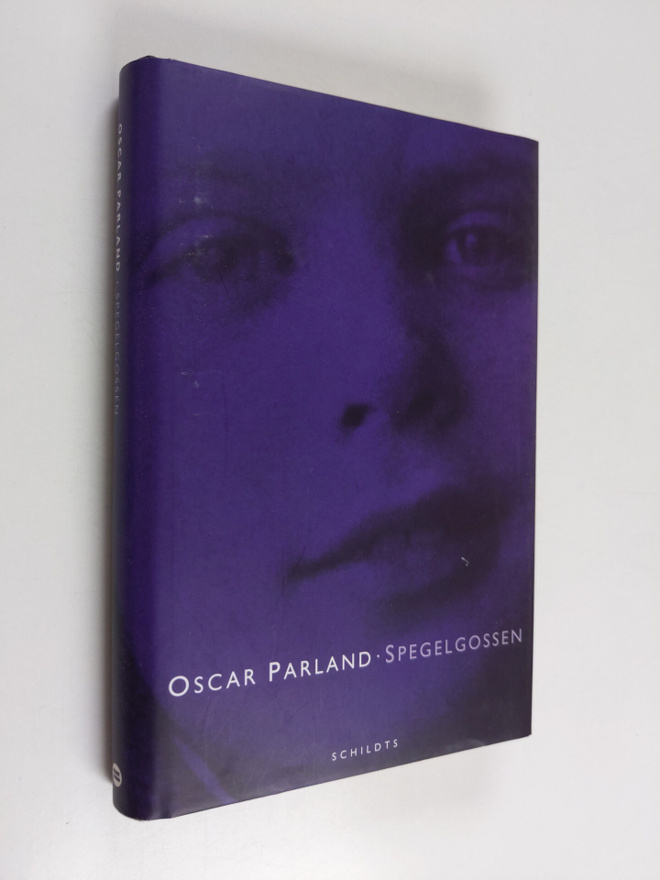Oscar Parland : Spegelgossen