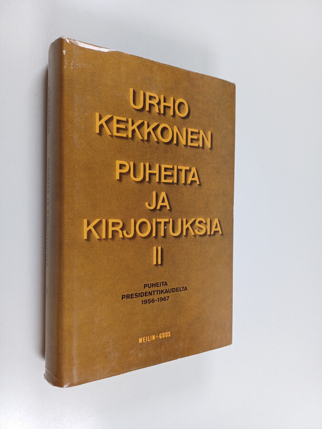 Urho Kekkonen : Puheita ja kirjoituksia 2, Puheita presid...