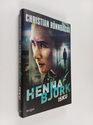 Christian Rönnbacka : Henna Björk : Isku