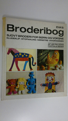 Lis Paludan : Eva's Broderibog : sjovt broderi for born o...