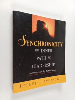 Joseph Jaworski : Synchronicity : the inner path of leade...