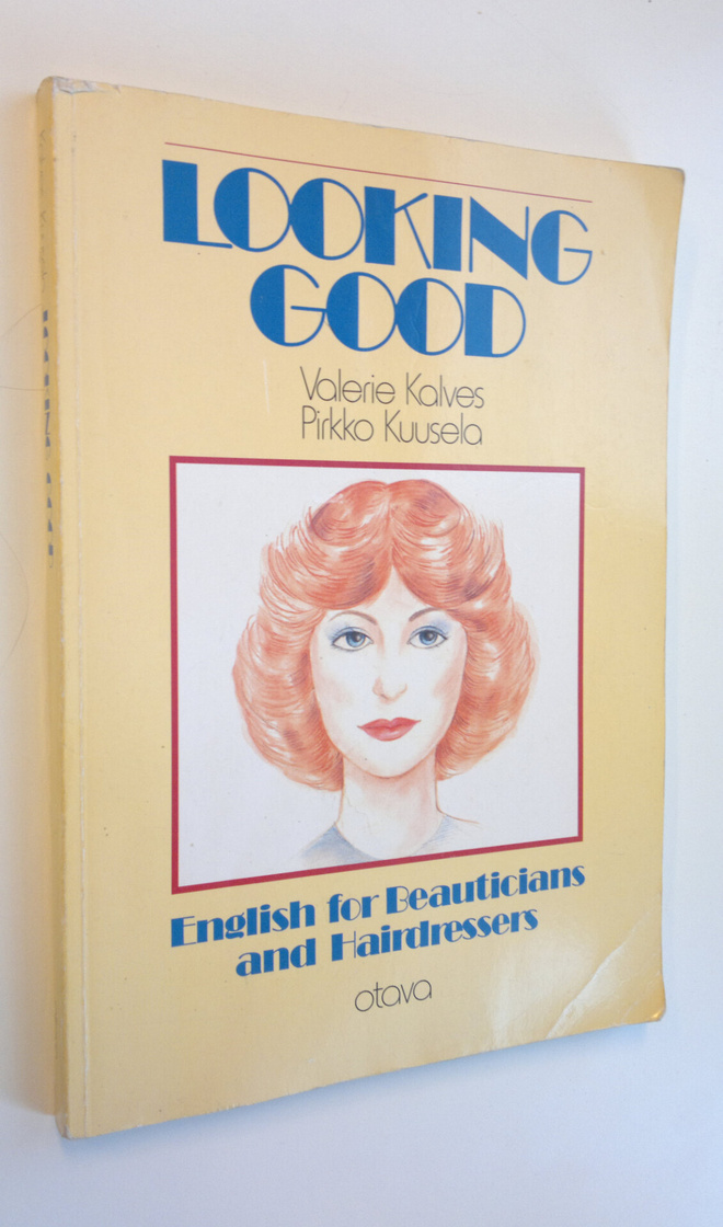 Valerie Kalves : Looking good : English for beauticians a...