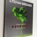 Stefan Bremer : Velocity = Keskeltä ja täysillä = Mitt i ... - pikkukuva 1