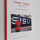 Canada - Finland : Celebrating 2017 - A brave, hospitable... - pikkukuva 1