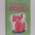 Marja Siekkinen : Vaaleanpunainen Arnold ja muita satuja - pikkukuva 1