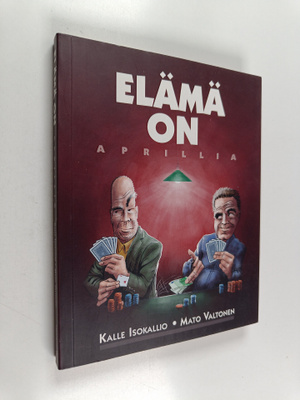 Kalle Isokallio ym. : Elämä on aprillia