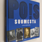 Lassi Saressalo : Pois Suomesta : Suomesta paenneita, kar... - pikkukuva 1