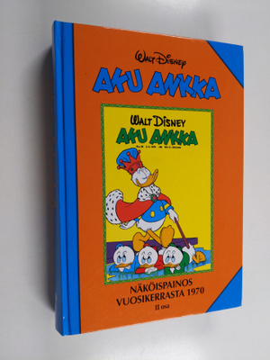 Aku Ankka : näköispainos vuosikerrasta 1970 II - Aku Ankk...