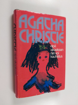 Agatha Christie : Eipä aikaakaan niin voi kauhistus