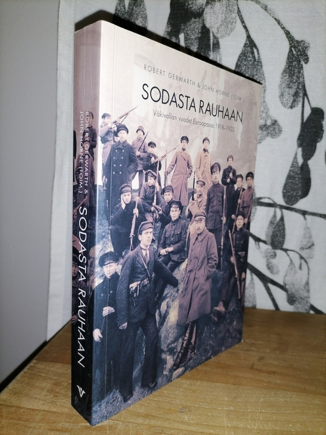 Sodasta rauhaan - Väkivallan vuodet Euroopassa 1918-1923