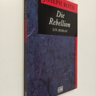 Joseph Roth : Die Rebellion - ein Roman - pikkukuva 1