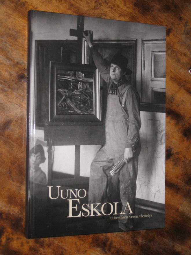 Uuno Eskola : taiteellisen veren viettelys