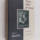 Kullervo Rainio : Tytöt, tykit ja runot : muistikuvia nuo... - pikkukuva 1