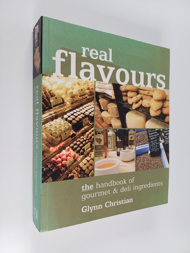 Glynn Christian : Real Flavours - The Handbook of Gourmet...