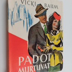 Vicki Baum : Padot murtuvat - pikkukuva 1