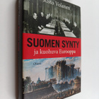 Risto Volanen : Suomen synty ja kuohuva Eurooppa - pikkukuva 1