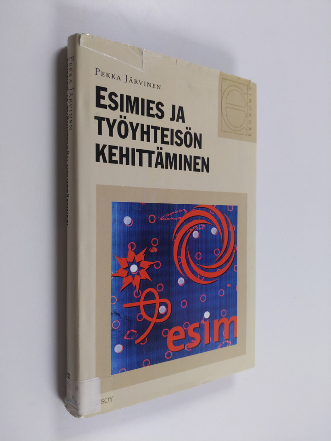 Pekka Järvinen : Esimies ja työyhteisön kehittäminen