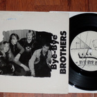 7" The BYE-BYE BROTHERS - Backshooter - single 1990 MINT- - pikkukuva 1
