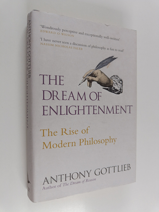 Anthony Gottlieb : The dream of enlightenment : the rise ...