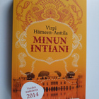 Virpi Hämeen-Anttila : Minun Intiani : matkoja värin, tuo... - pikkukuva 1