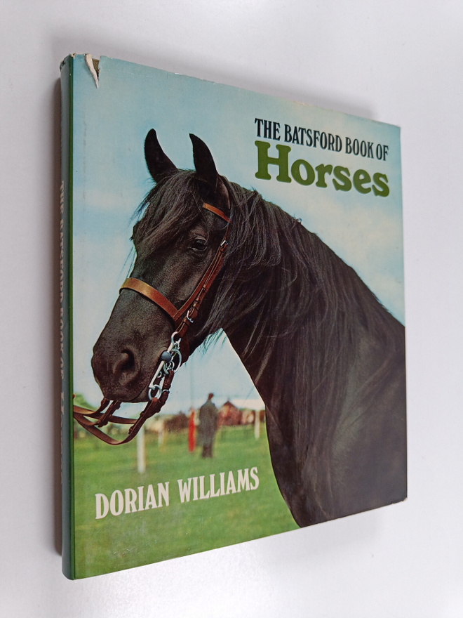 Dorian Williams : The Batsford Book of Horses