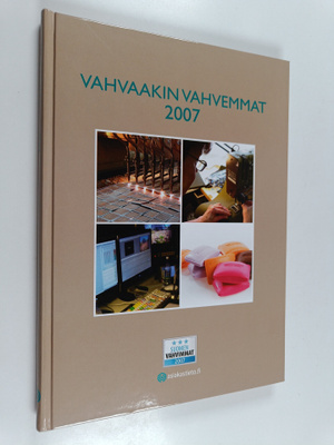 Vahvaakin vahvemmat : Suomen vahvimmat 2007
