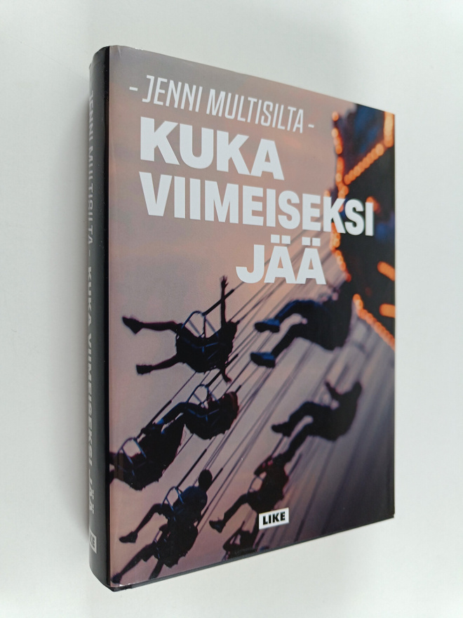 Jenni Multisilta : Kuka viimeiseksi jää