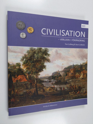Tom Gullberg : Civilisation - världen i förändring : Hi1