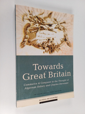 Kustaa Multamäki : Towards Great Britain : commerce & con...